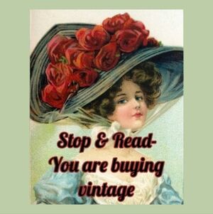 STOP/ READ/ YOU ARE BUYING VINTAGE
